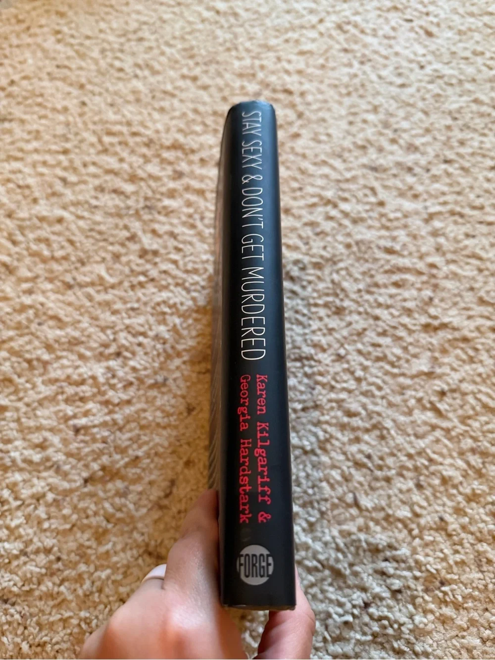 Stay Sexy & Don't Get Murdered by Karen Kilgariff & Georgia Hardstark-Hardcover